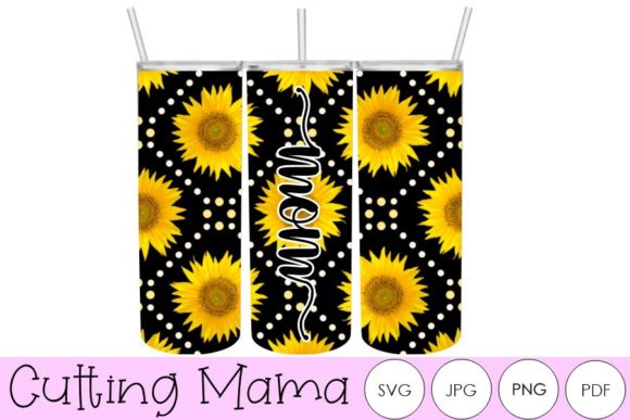 20 oz Black Sunflower Mom Tumbler Graphics & Print Templates